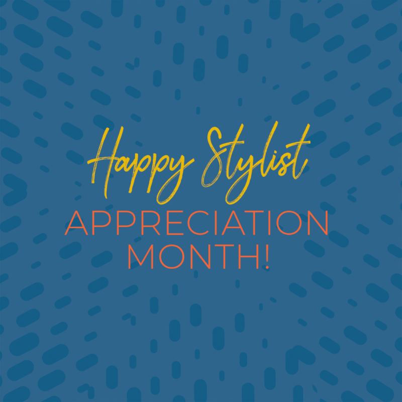 Hairstylist Appreciation Month